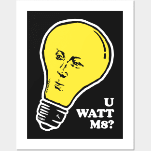 U Watt M8 Posters and Art